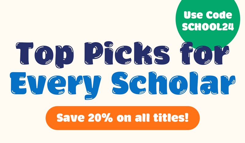 Top Picks for Every Scholar - Save 20% on all titles with code SCHOOL24